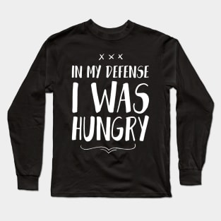 Hungry Long Sleeve T-Shirt